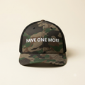 Have One More - Camouflage Trucker Hat